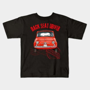 Back Seatt Driver Kids T-Shirt